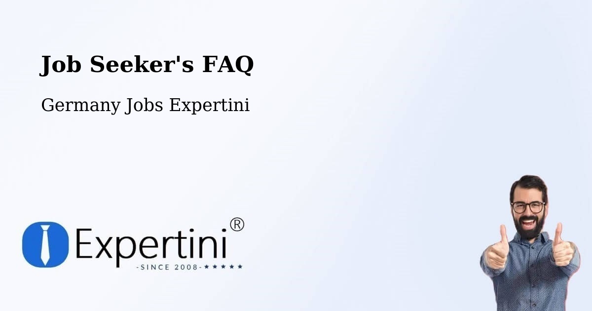Job Seeker FAQ – Achstetten - Germany Jobs Expertini